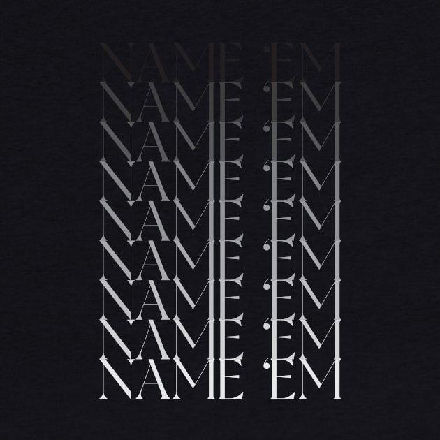 Name 'Em by Garden Creative